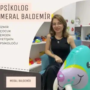 İzmir Oyun Terapisti Meral Baldemir