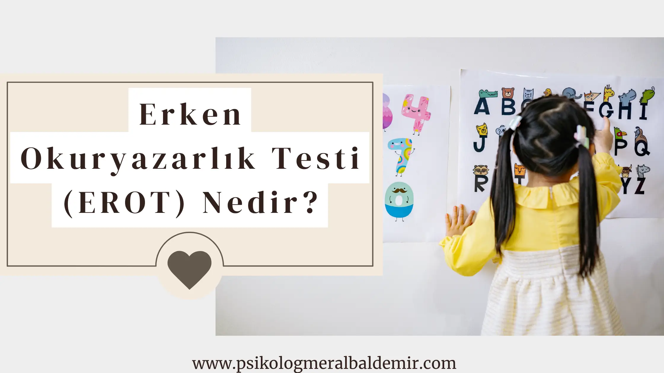 Erken Okuryazarlık Testi (EROT) Nedir? Başlıklı Psikoloji Bloğunun Bannerı