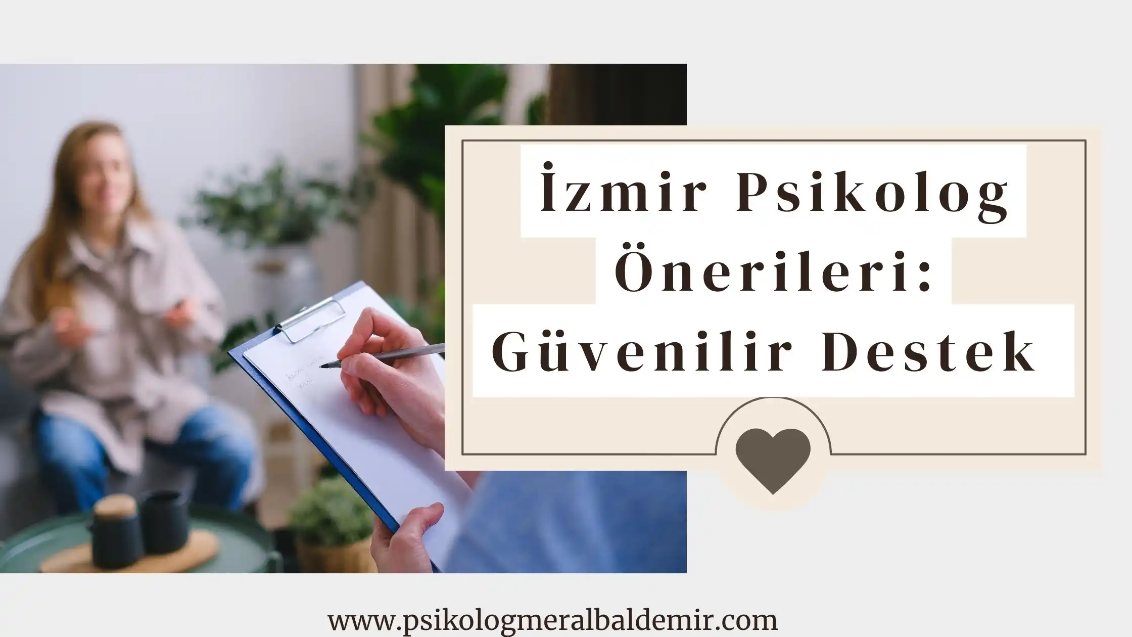 İzmir Psikolog Önerileri Yazısının Blog Bannerı